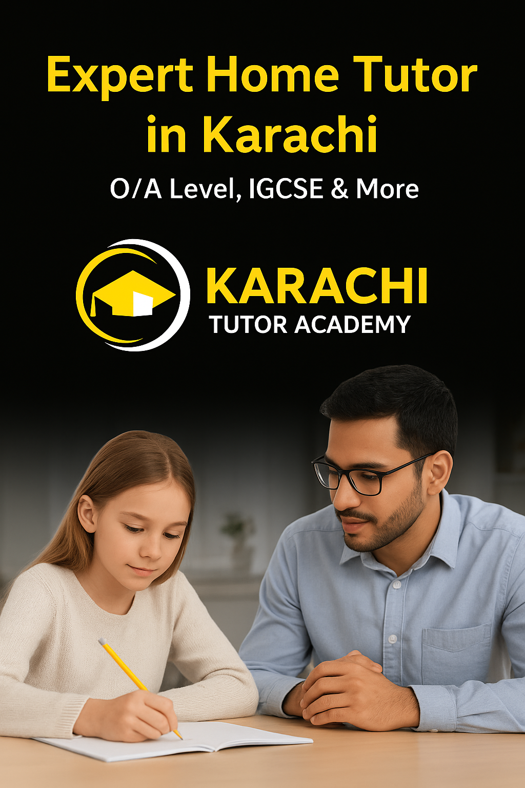 Expert Home Tutor in Karachi for OA Level, IGCSE & more – Karachi Tutor Academy professional tutoring services with qualified male and female tutors